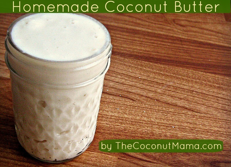 DIY Coconut Butter