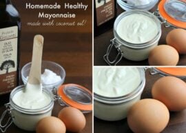 A collage image of homemade mayonnaise, featuring a jar of homemade mayonnaise with a wooden spoon on a table surrounded by a bowl of coconut oil, eggs, and a bottle of extra virgin olive oil. The text reads, "Homemade Healthy Mayonnaise made with coconut oil!"