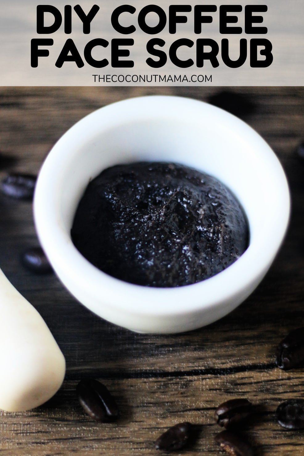 Coffee Face Scrub Recipe The Coconut Mama