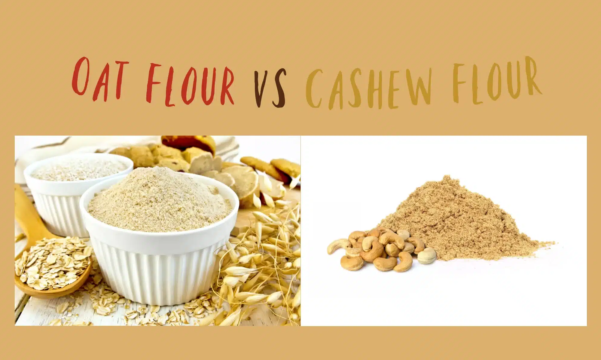 Oat Flour vs Cashew Flour Which Is Better? The Coconut Mama