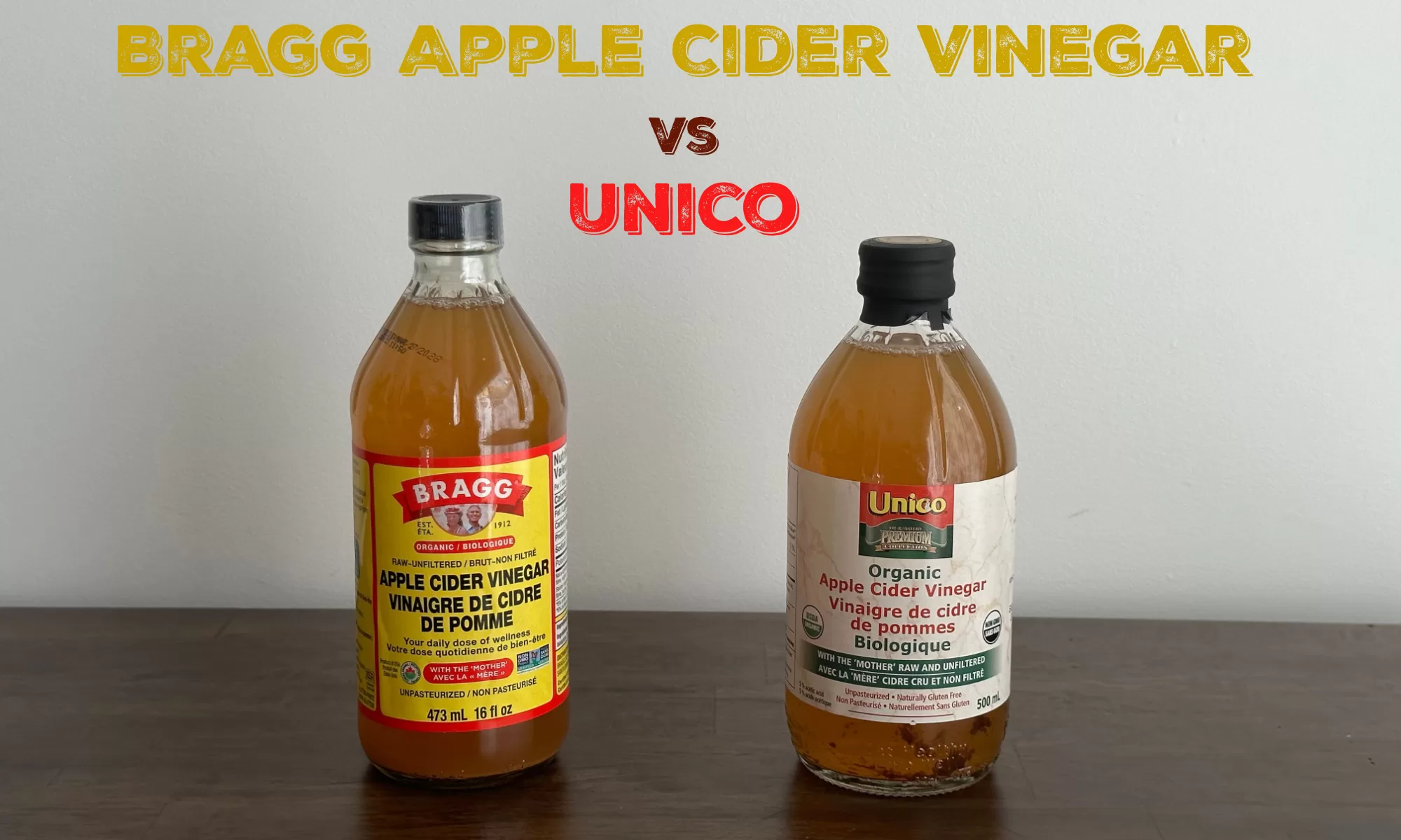 Bragg Apple Cider Vinegar vs Unico The Ultimate Verdict The Coconut Mama