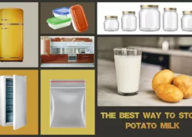 A kitchen countertop featuring a glass of potato milk and a pair of potatoes, along with a variety of choices for food storage. The text reads, "The Best Way to Store Potato Milk."