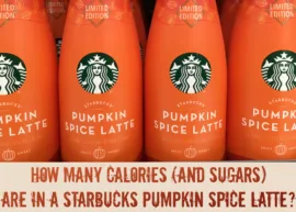 Several bottles of Starbucks pumpkin spice latte on display in a grocery store. The text reads, "How Many Calories (and Sugars) Are In a Starbucks Pumpkin Spice Latte?"