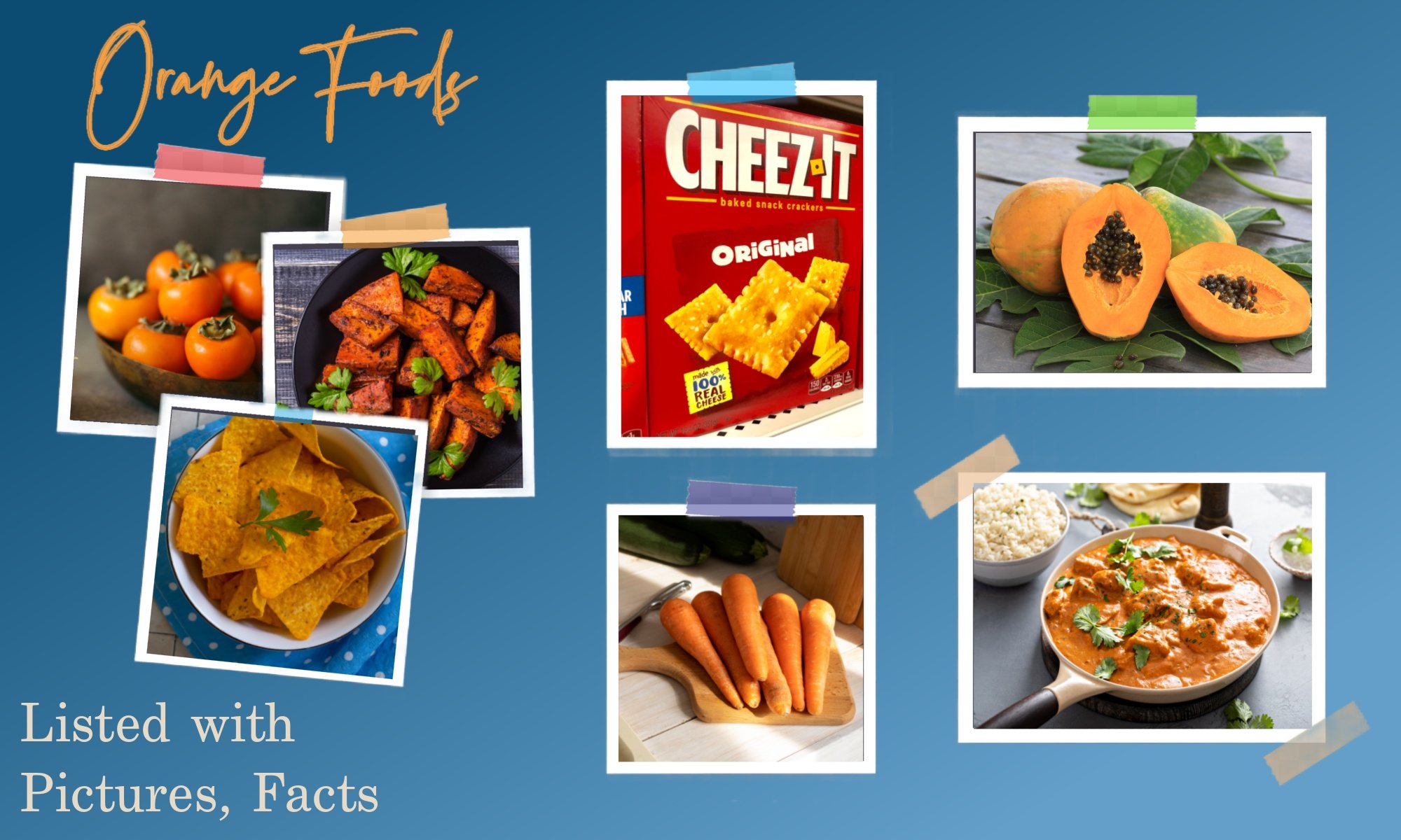 Orange, Foods, Collage A collage of orange food pictures. The text reads, "Orange Foods - Listed with Pictures, Facts."