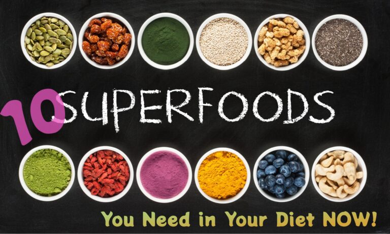 10 Superfoods You Need in Your Diet NOW! - The Coconut Mama