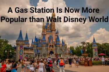 Picture of the castle at Disney's Magic Kingdom. Text above reads: "A Gas Station Is Now More Popular than Disney World"