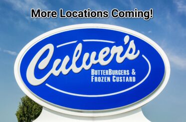 Culver's sign with "More Locations Coming!"