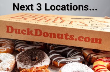 "Next 3 Locations" with an open box of Duck Donuts