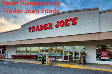 Trader Joe's building with the following text above it in orange: "Gone! Disappearing Trader Joe's Foods"