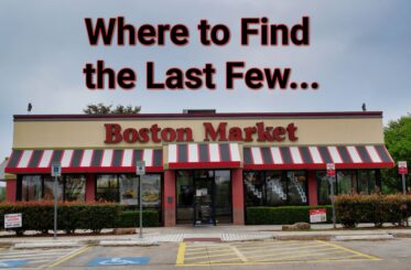 "Where to Find the Last Few..." over a Boston Market location.
