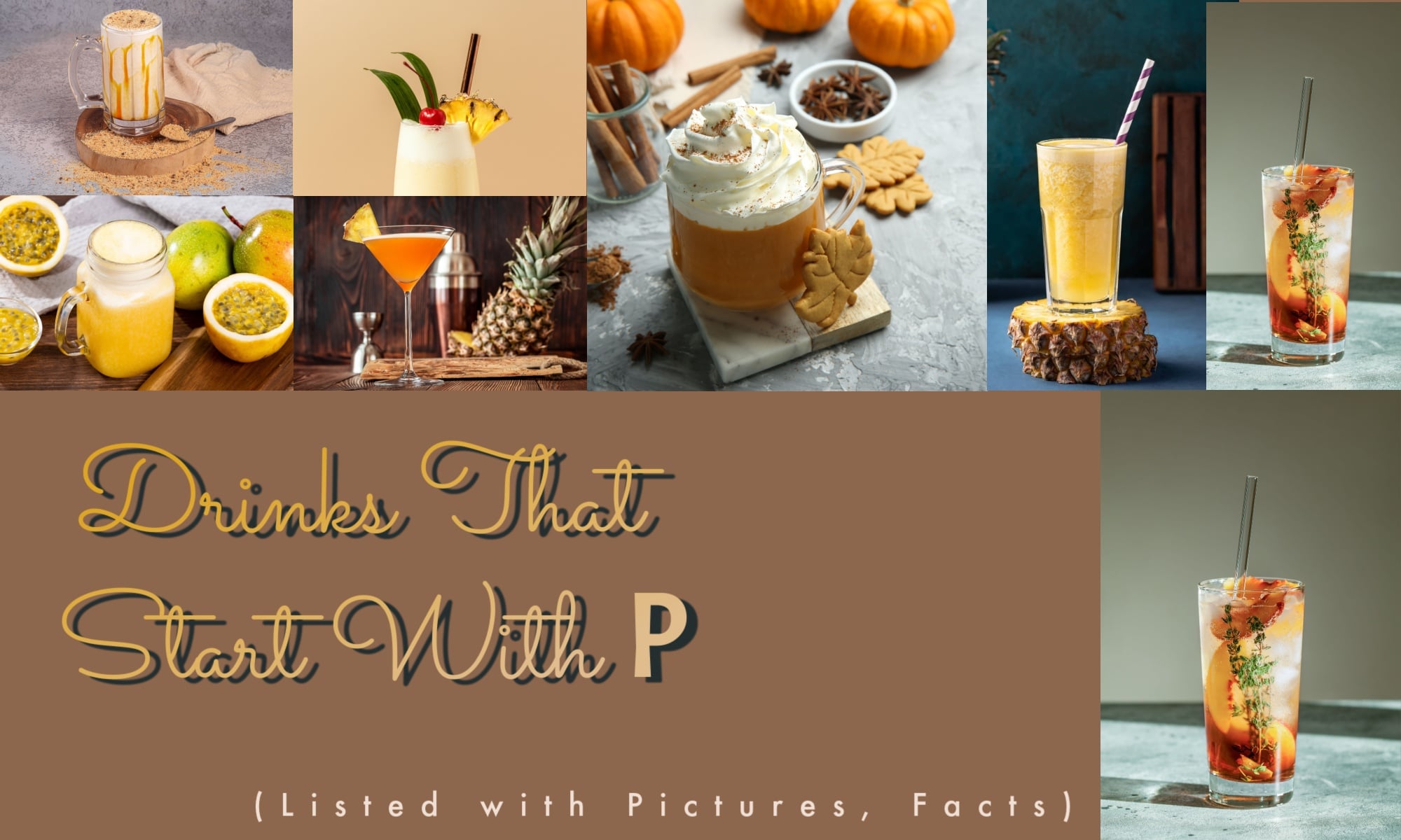 Drinks That Start With P (Listed with Pictures, Facts) - The Coconut Mama