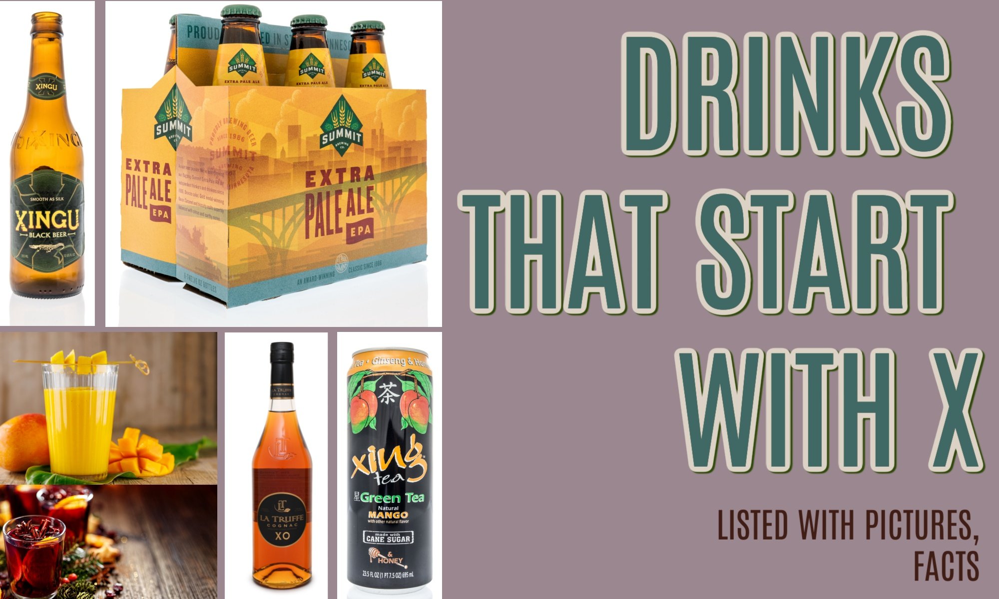 An arrange of X-starting drink images. The text reads, "Drinks that start with X, (Listed with pictures, facts)."