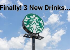 Starbucks sign against the sky with "Finally! 3 New Drinks..."
