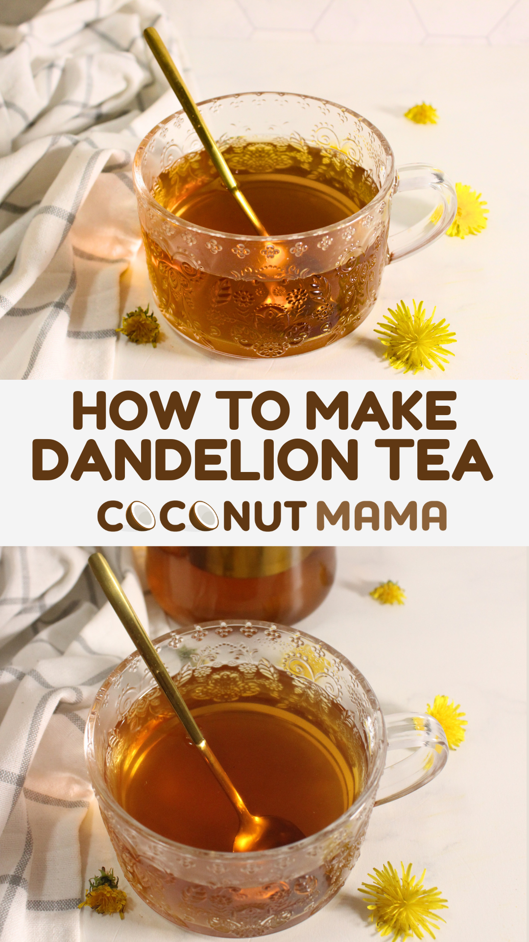 How To Make Dandelion Tea - The Coconut Mama
