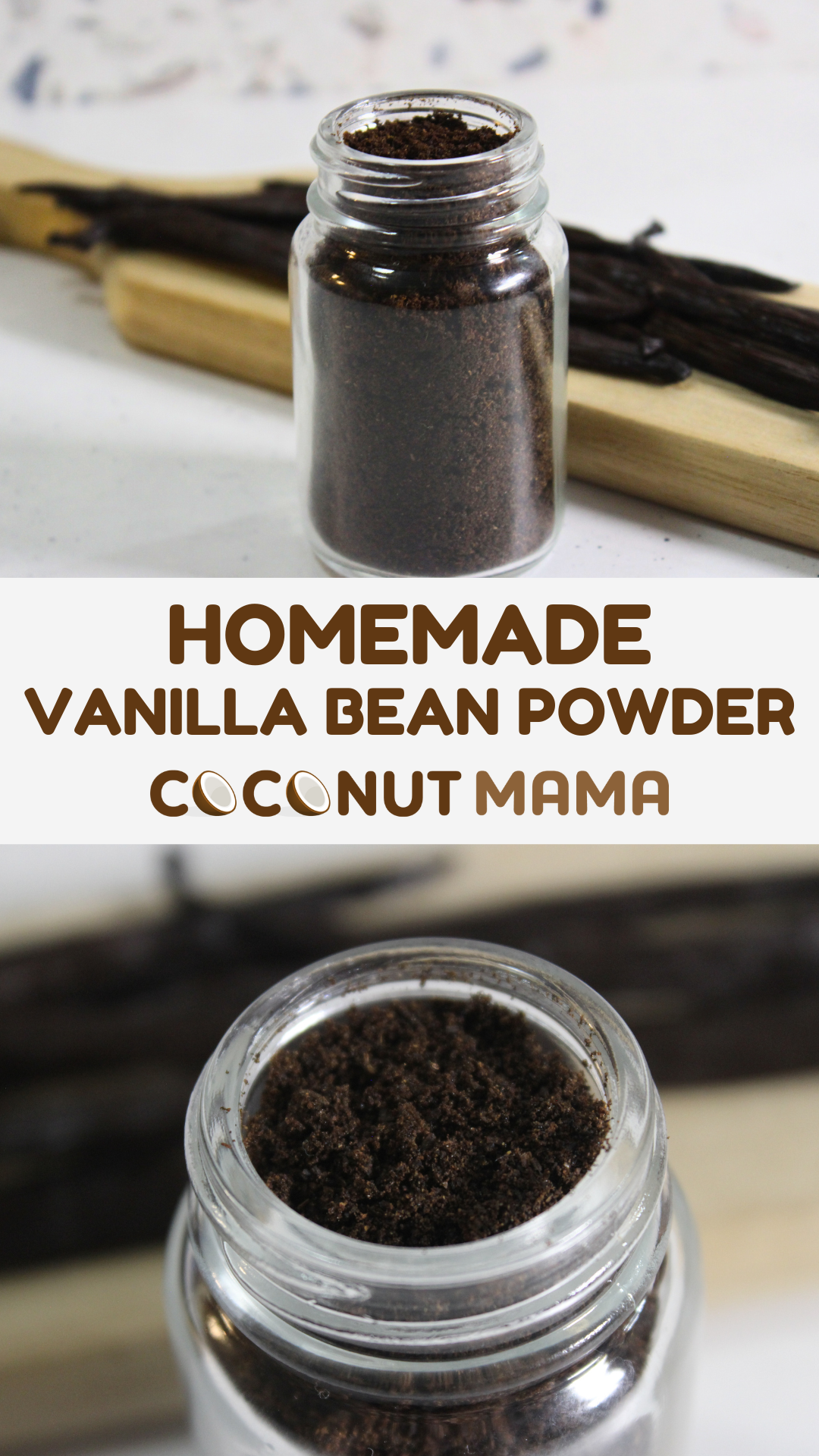 Homemade Vanilla Bean Powder - The Coconut Mama